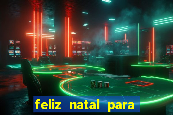 feliz natal para imprimir e recortar